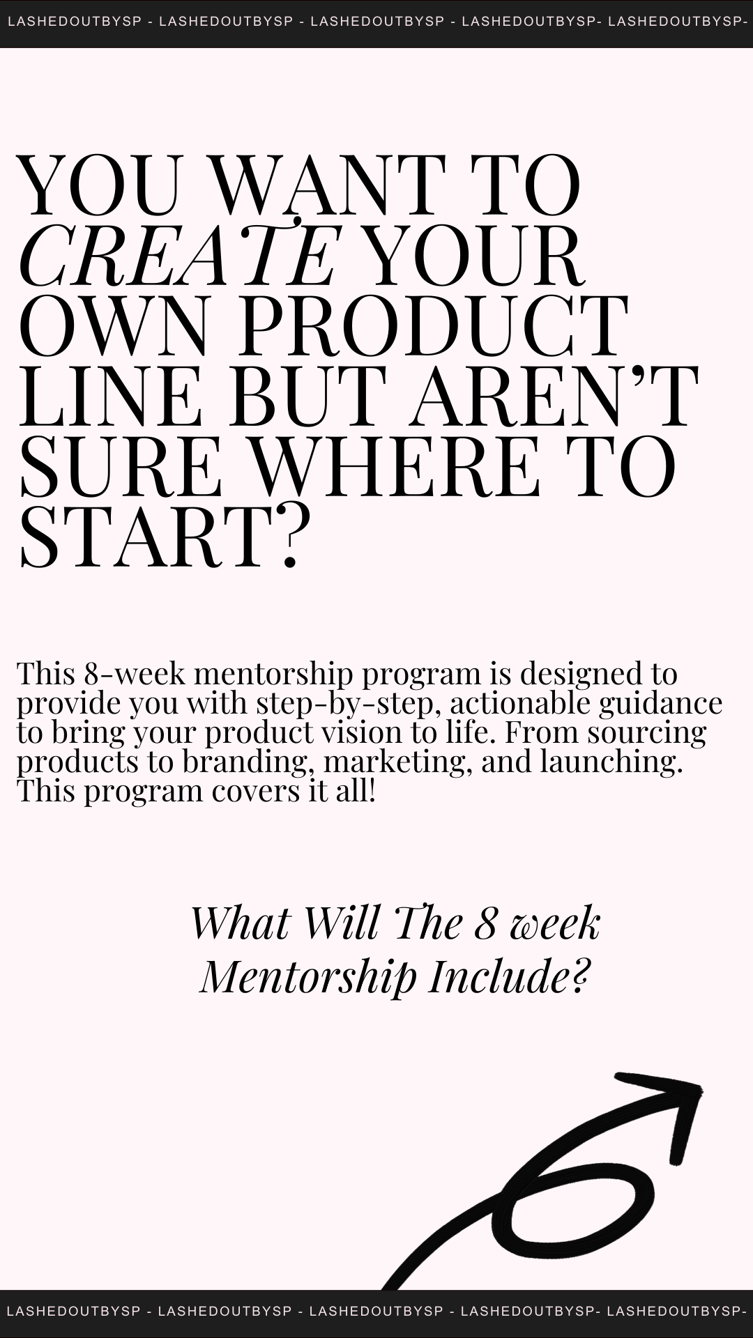 THE LASH LAUNCH LAB | 8 WEEK PRODUCT DEVELOPMENT MENTORSHIP PROGRAM